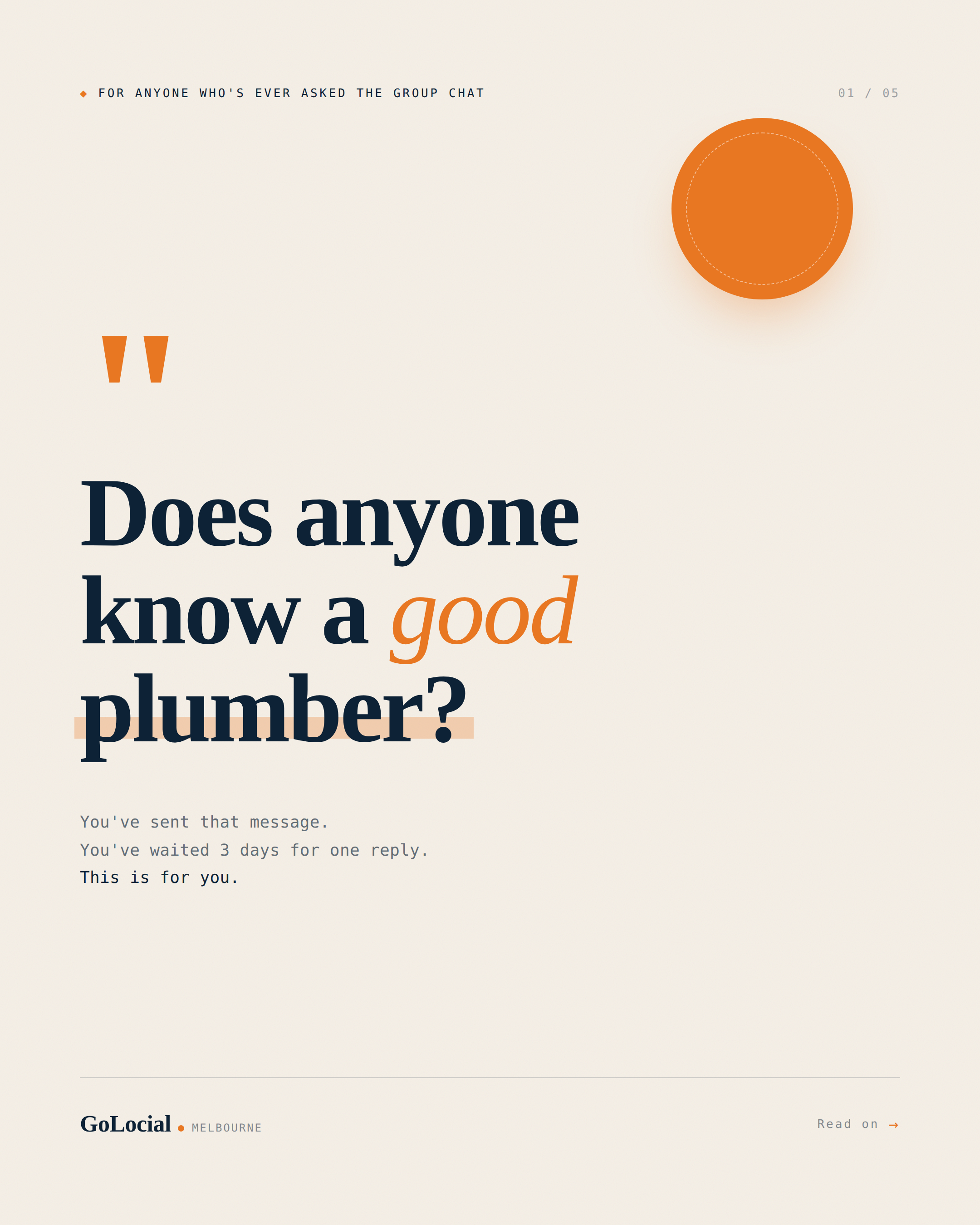 Slide 1 of 5 — 'Does anyone know a good plumber?' The question every Melbourne group chat has seen. You sent it. You waited 3 days for one reply.