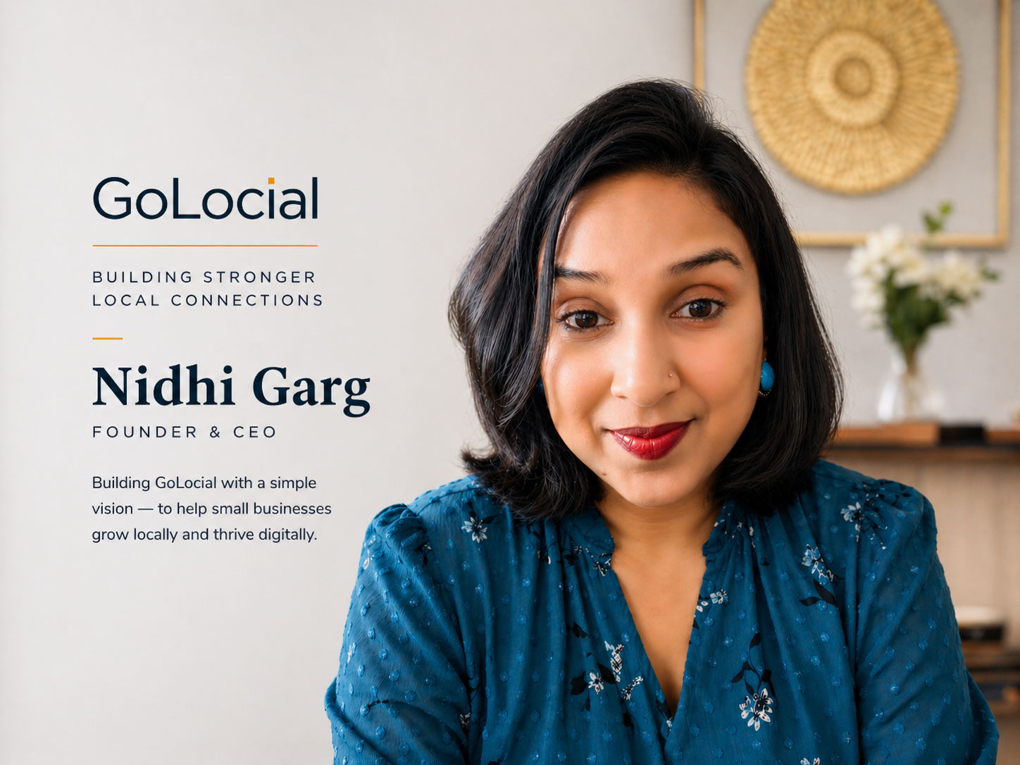 Nidhi Garg, Founder & CEO of GoLocial — Building stronger local connections.